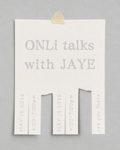 ONLi talks: Hosted by JAYE